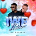 IWE NA INE – TRIPO CEZO FT IZREAL