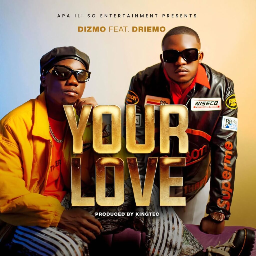 Your love – Dizmo ft. Driemo (Official Music Video)